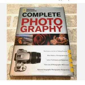National Geographic Complete Photography (2011, Hardcover)